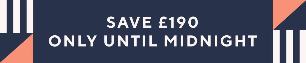 Save £190 only until midnight