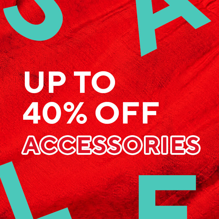 Up to 40% Off Accessories