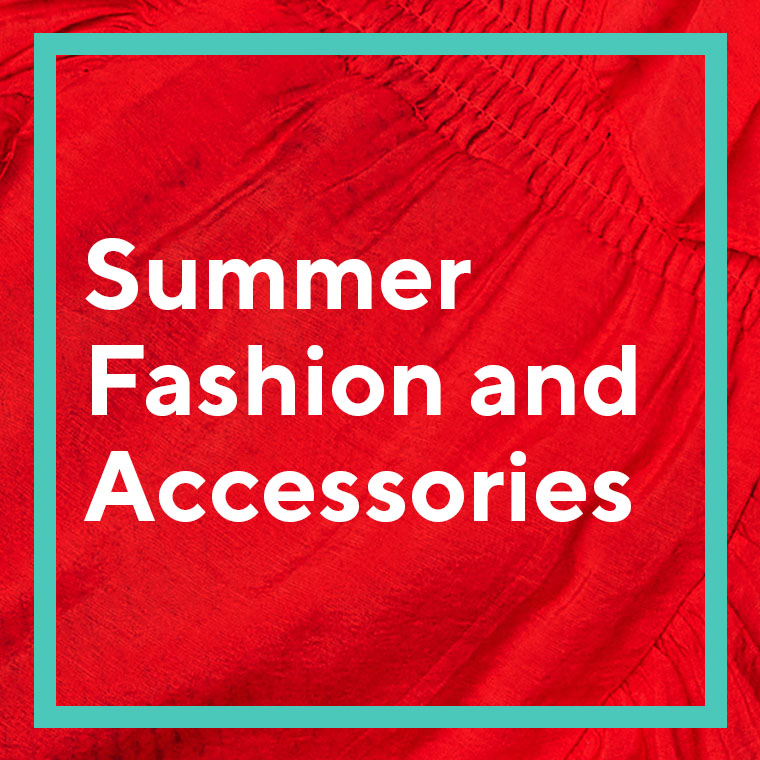 Summer Fashion and Accessories