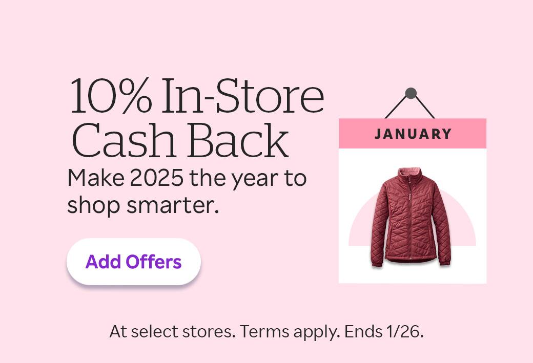 Get extra Cash Back in stores. Add Offers