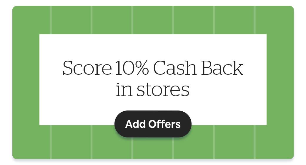 Score 10% Cash Back in stores