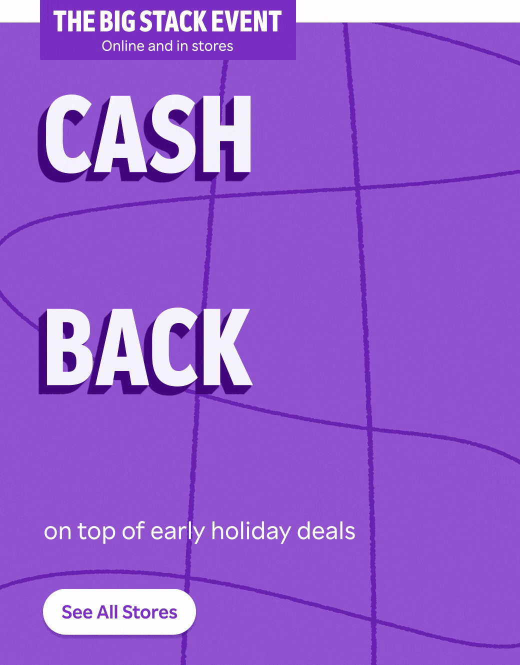 Stack 10% Cash Back on top of early holiday deals. Make your list. Save on it twice.