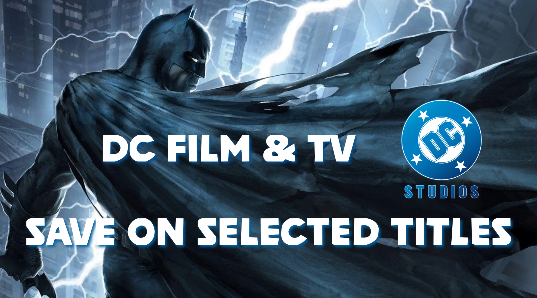 Save on DC Film & TV