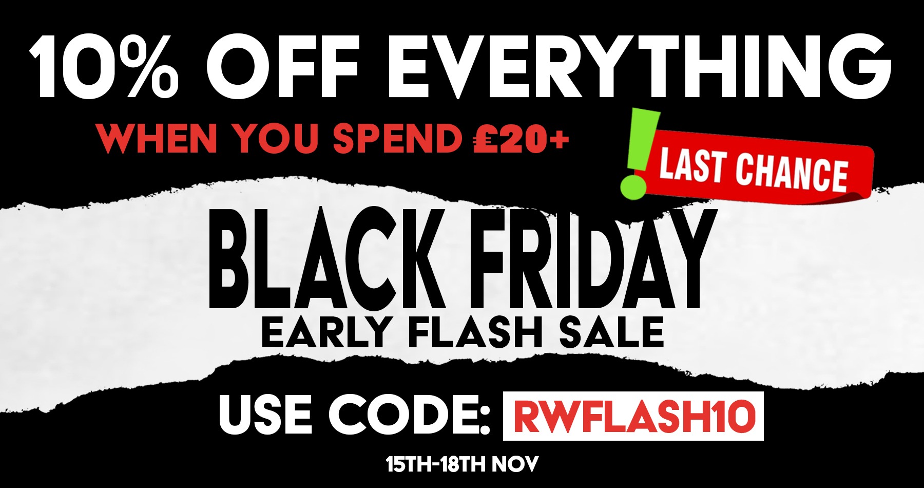 Enjoy 10% Off Everything When You Spend £20 or More With Code RWFLASH10