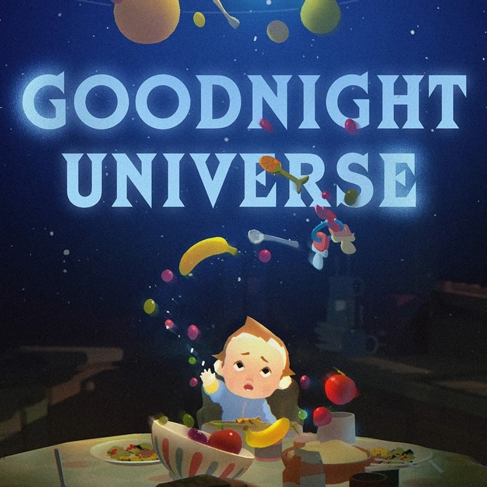 Goodnight Universe