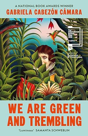 We Are Green and Trembling