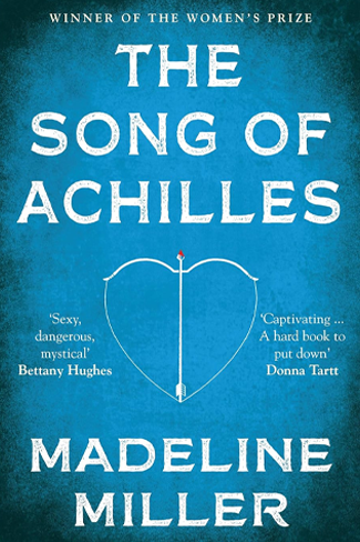 The Song of Achilles - Madeline Miller