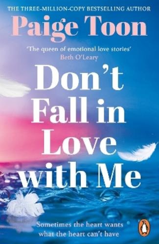 Dont Fall in Love With Me - Paige Toon 