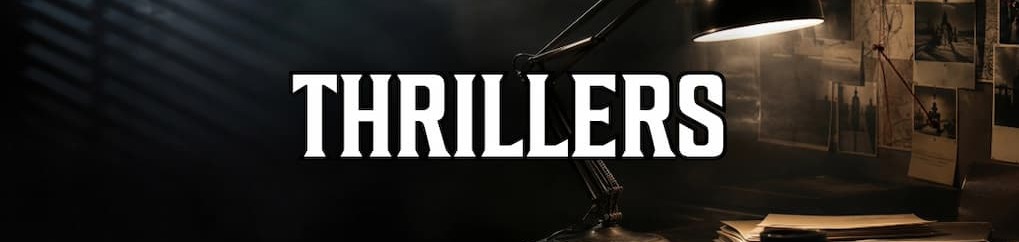 Thrillers 