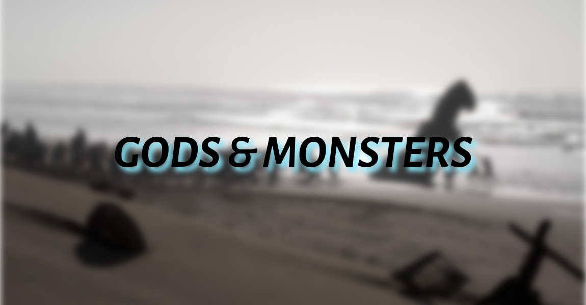 Gods And Monsters Collection