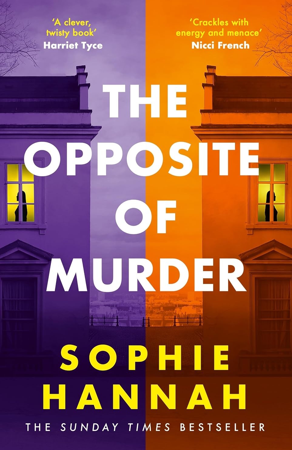 The Opposite Of Murder - Sophie Hannah 