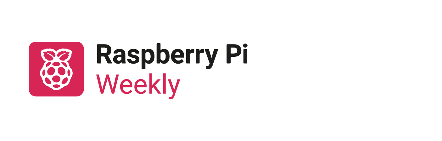 Raspberry Pi Weekly