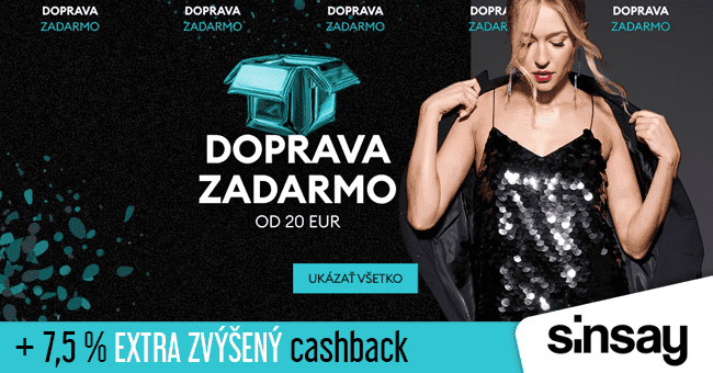 Sinsay.sk -  extra cashback +	Doprava zadarmo pri nákupe nad 20 €