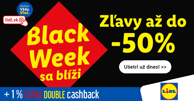 Lidl.sk - extra cashback + Black Week sa blíži: ušetri už teraz až 50 %