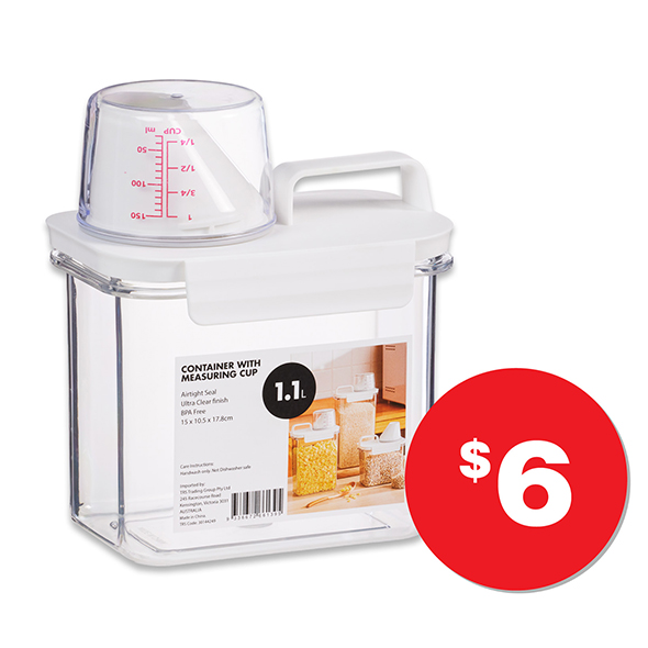 Dispensing Container W Measure Cup 1.1L  $6 Also available in 1.8L, $8 and 2.3L, $10