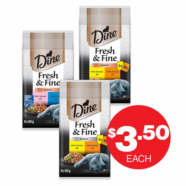 Dine  Fresh & Fine Assorted 6x50g  $3.50ea