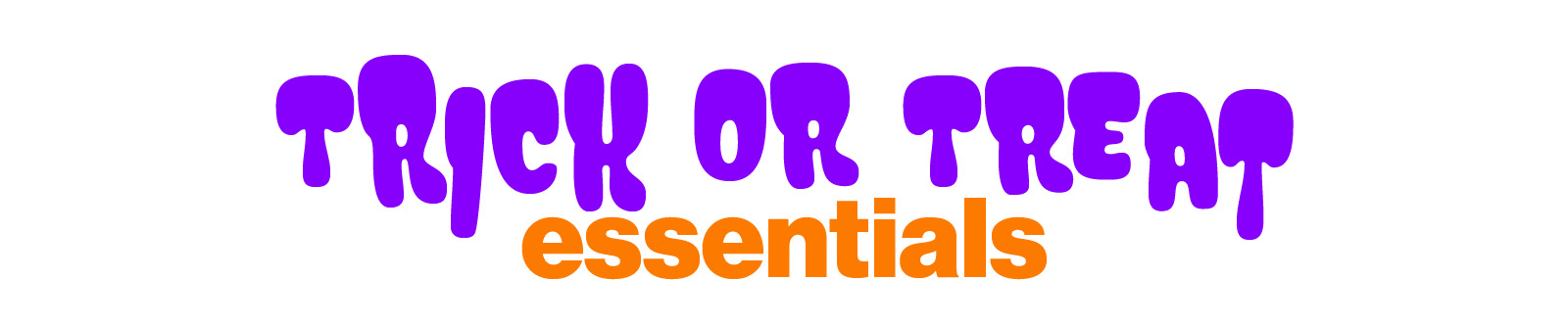 Trick or Treat essentials