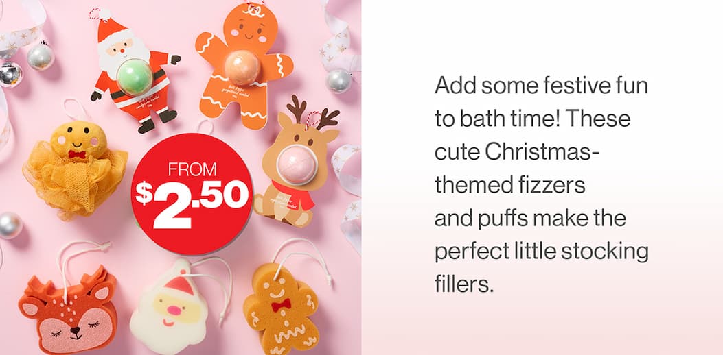 Add some festive fun to bath time! These cute Christmas-themed fizzers and puffs make the perfect little stocking fillers.