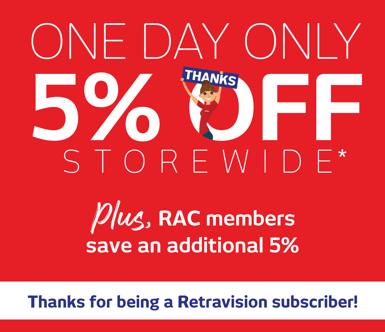 One Day Only: Save 5% Storewide