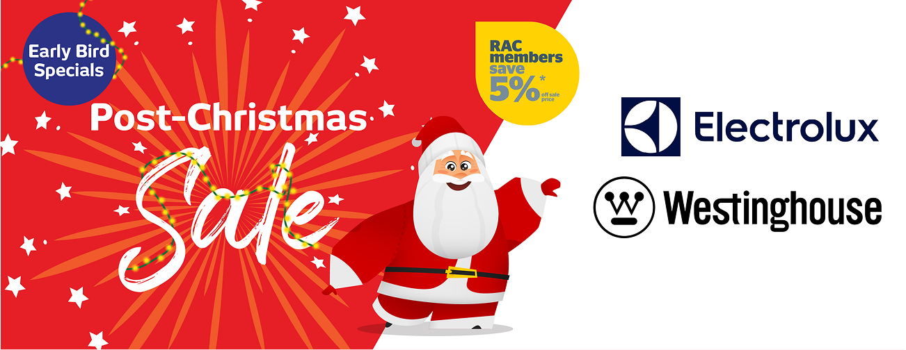 Post-Christmas Sale - Electrolux and Westinghouse