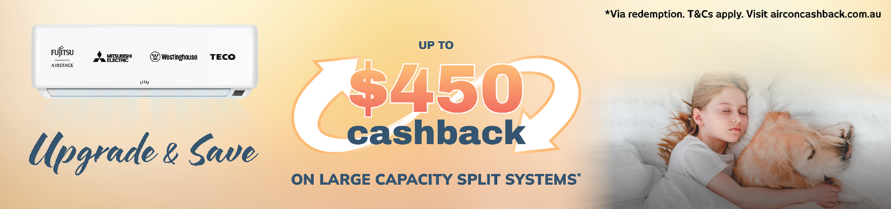 Up To $450 Cashback On Large Capacity Split Systems