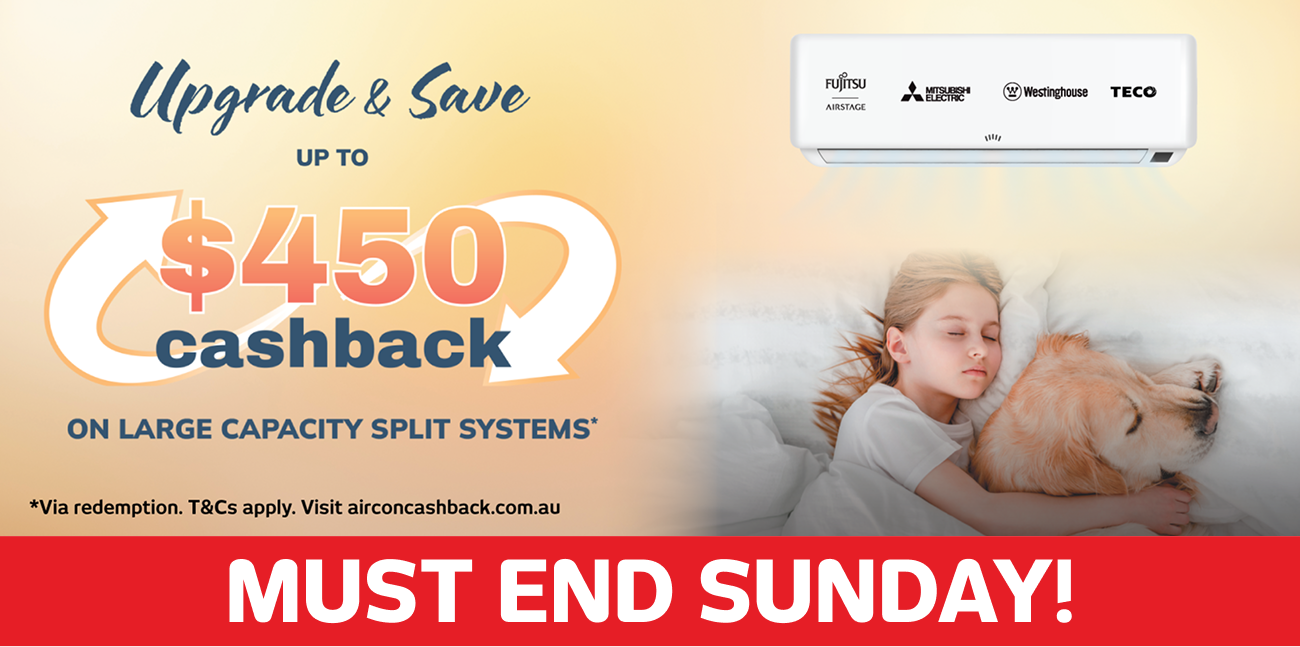 Up To $450 Cashback On Large Capacity Split Systems