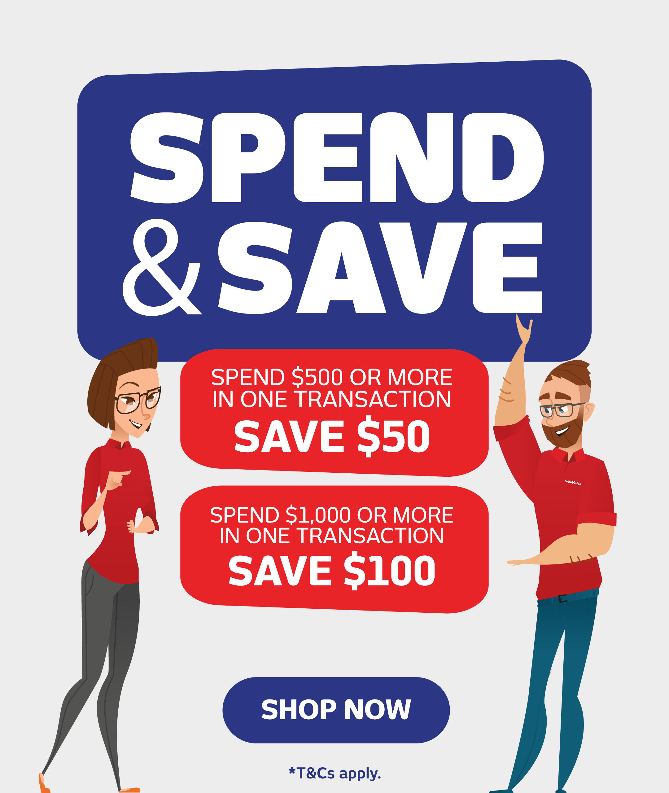 Spend & Save, on now at Retravision!
