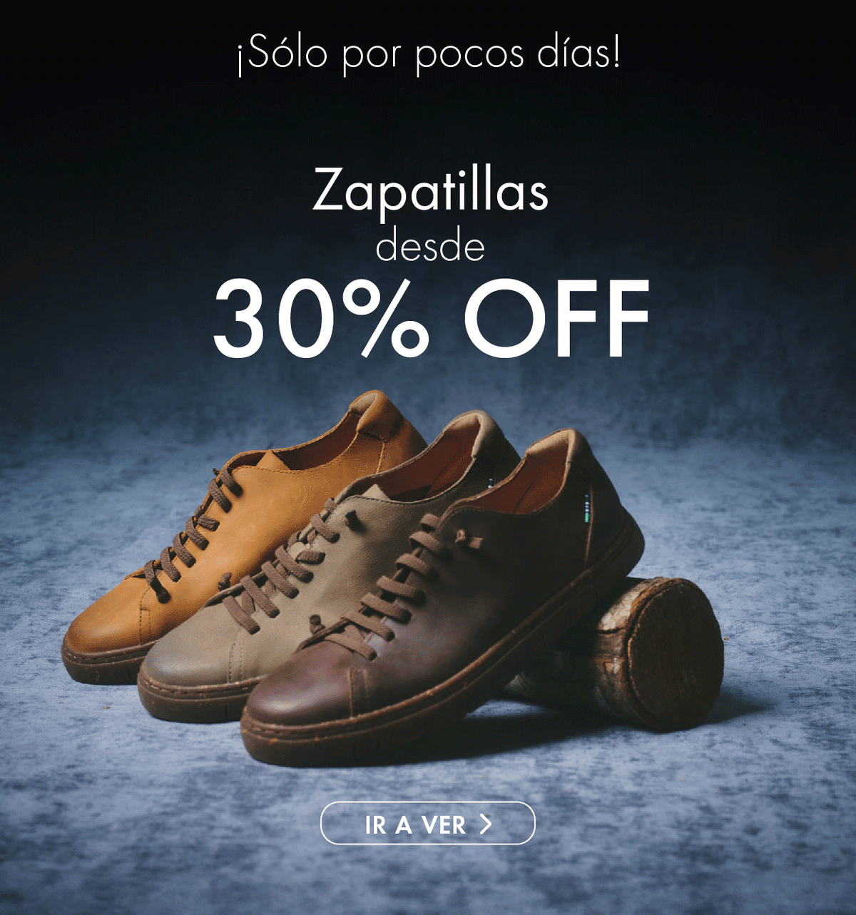 ¡Sólo por pocos días! Zapatillas Desde 30%OFF *Productos seleccionados. Válido hasta el 09 de Noviembre.