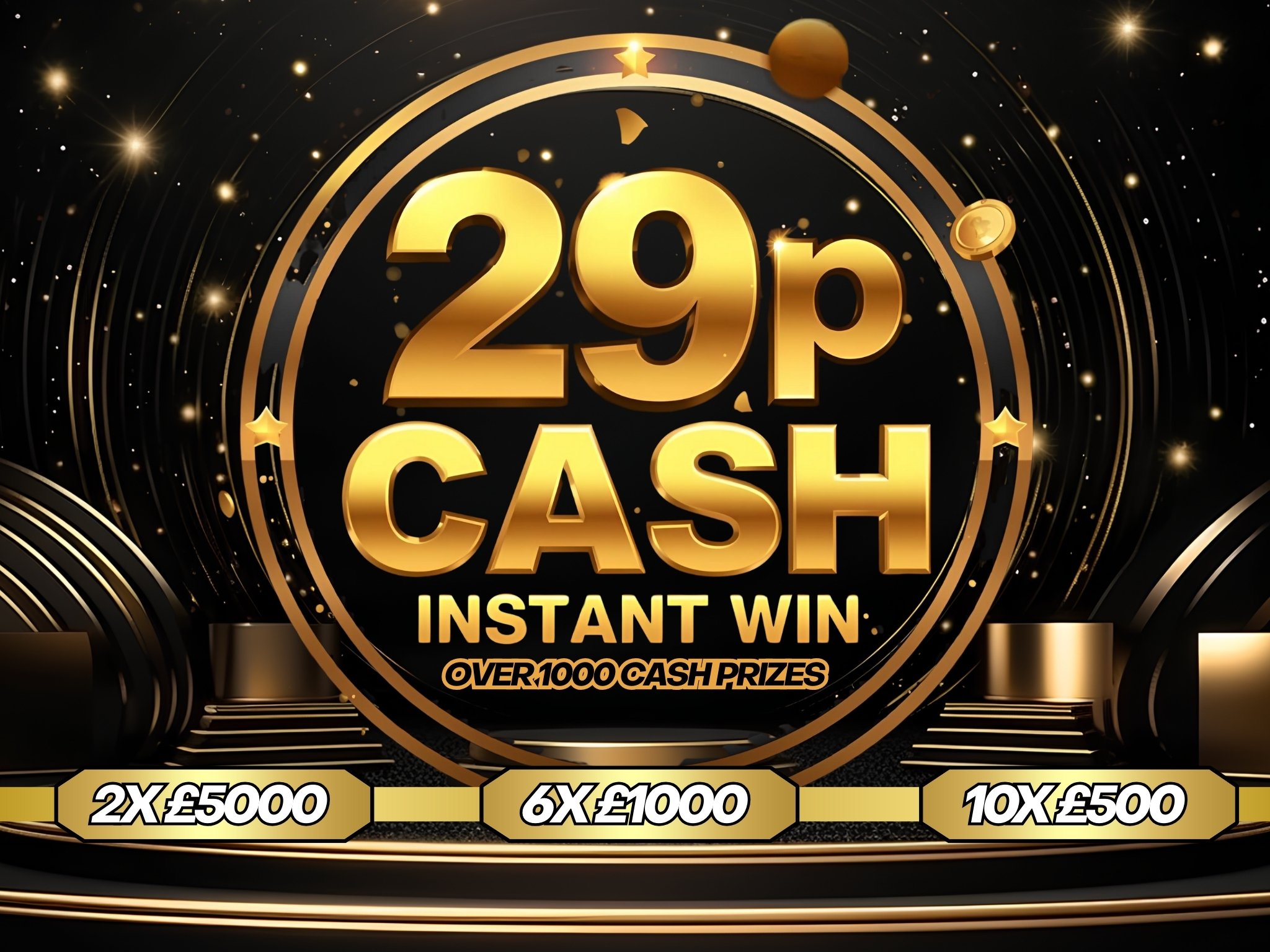 Image of 29p Instant Win Cash Competition - £1,000 End Prize