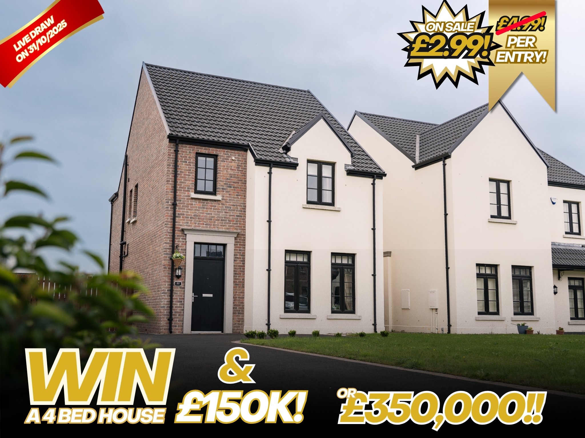 Image of Win £350,000 OR A Fully Furnished 4 Bedroom House and £150,000