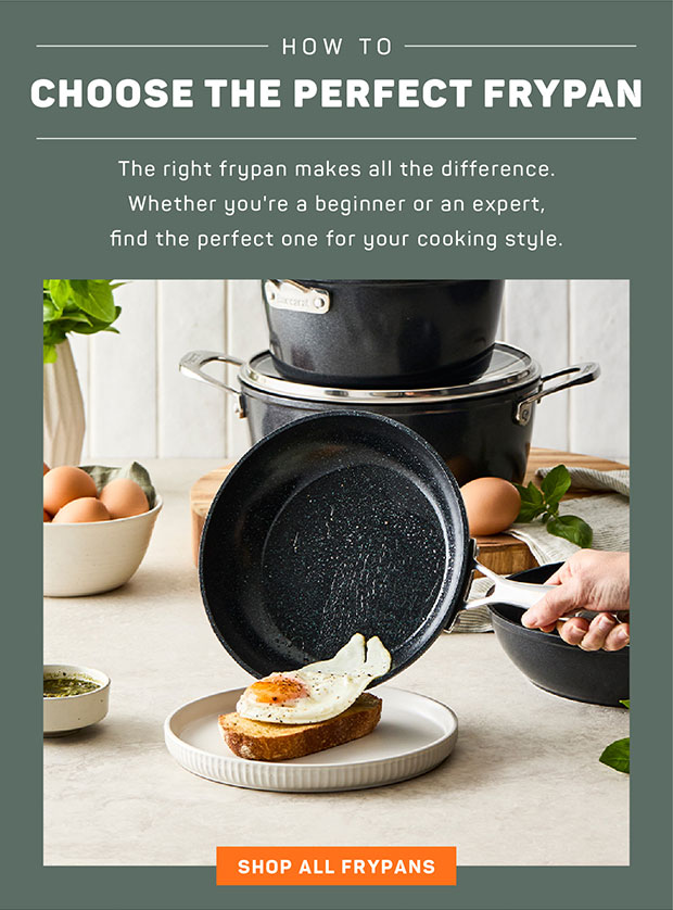 GUIDE TO CHOOSING THE PERFECT FRYPAN