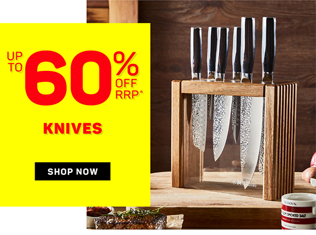 Up to 60% off RRP* Knives