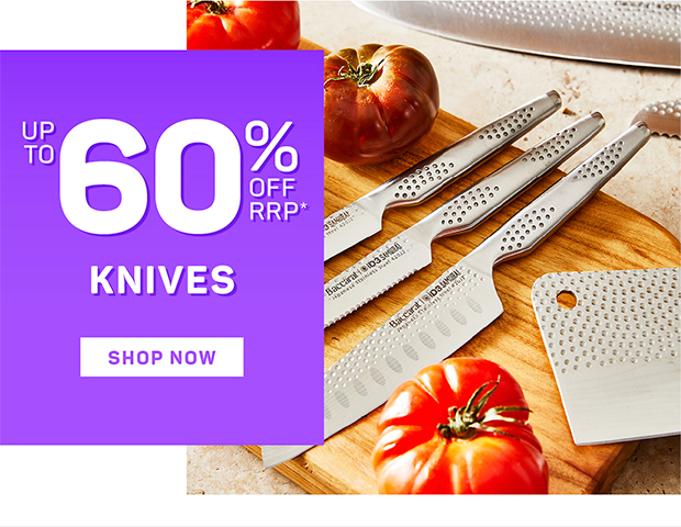 Up to 60% off RRP* Knives