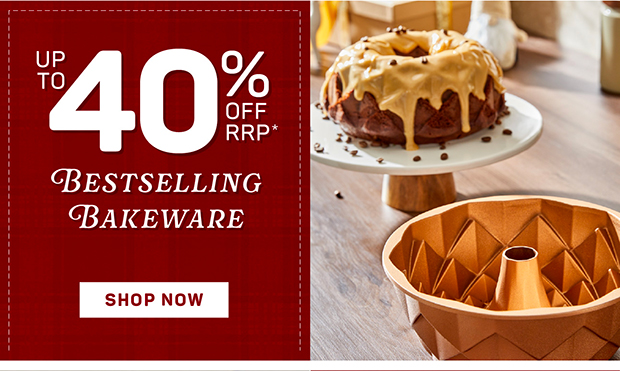 Up to 40% off RRP* Bakeware