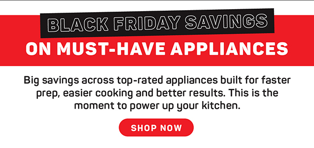 Black Friday Savings on Must-Have Appliances