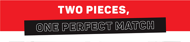 Two Pieces, One Perfect Match