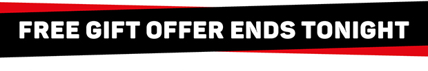 Free Gift Offer Ends Tonight