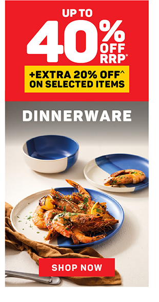 Up to 40% off RRP* Dinnerware