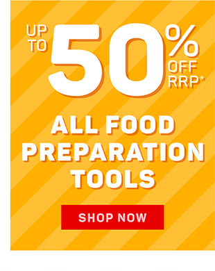 Up to 50% off RRP* Food Preparation Tools