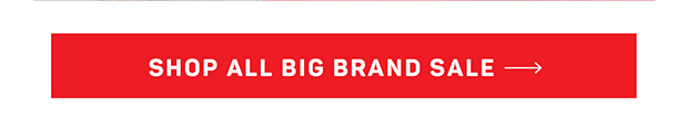 Shop All Big Brand Sale