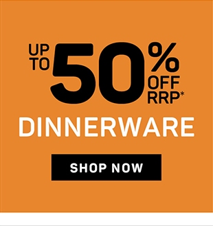 Up to 50% off RRP Dinnerware