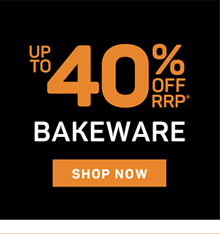 Up to 40% off RRP Bakeware