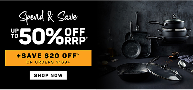 Spend & Save: Up to 50% off RRP* + Save $20 off^ on Orders $169+