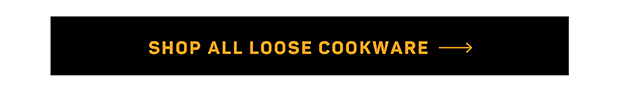 Shop All Loose Cookware