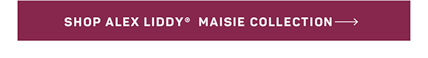 Shop Alex Liddy Maisie Collection
