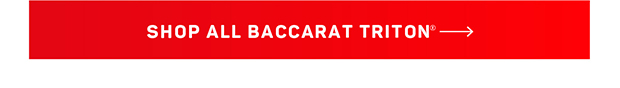Shop All Baccarat Triton