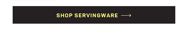 Shop All Servingware