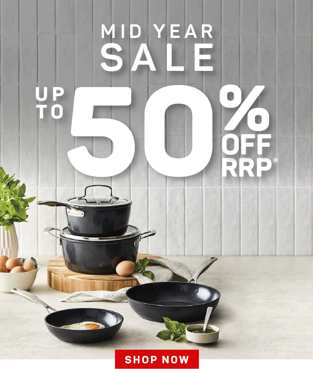 Mid Year Sale: Up to 50% off RRP*