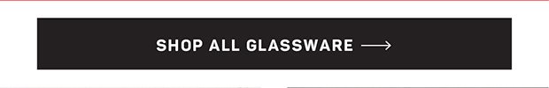 Shop All Glassware