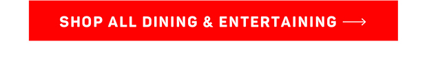 Shop All Dining & Entertaining